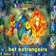 bet estrangeira